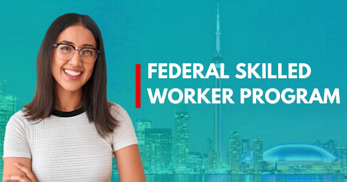 What is Federal Skilled Worker Program?